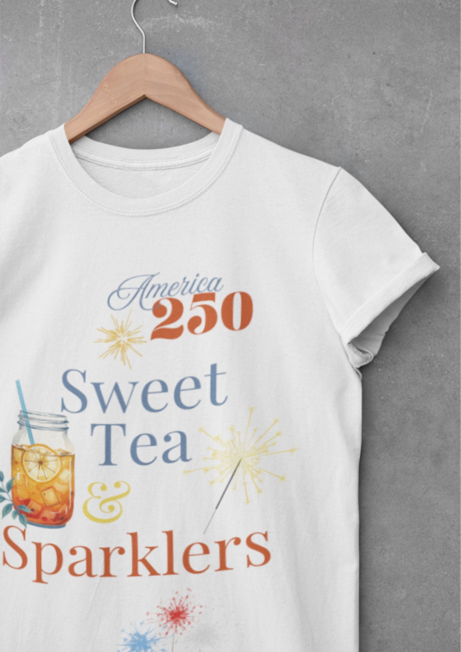 America 250 Sweet Tea & Sparklers Fourth of July Shirt Unisex t-shirt