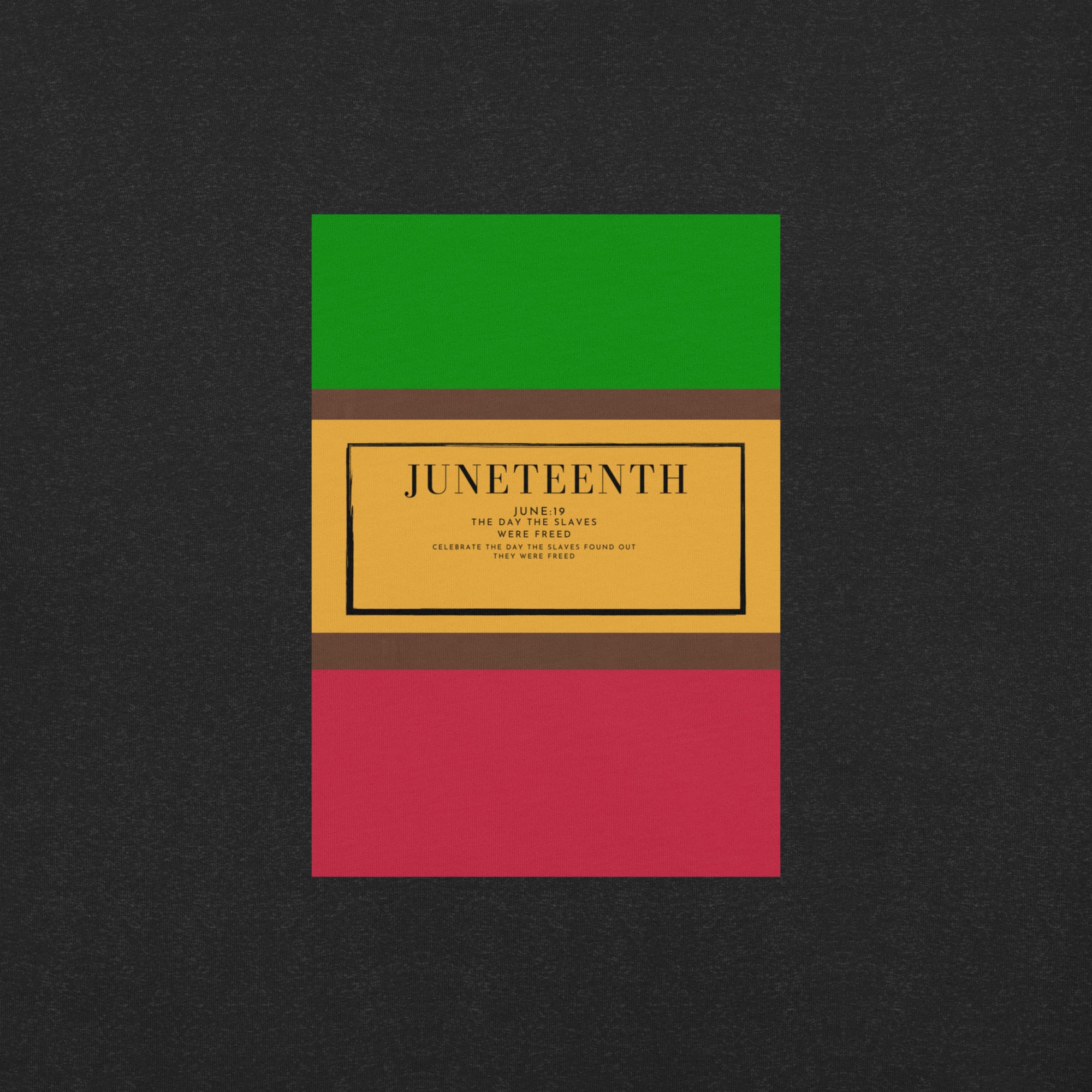 Juneteenth T-Shirt with Pan-African Color Black History